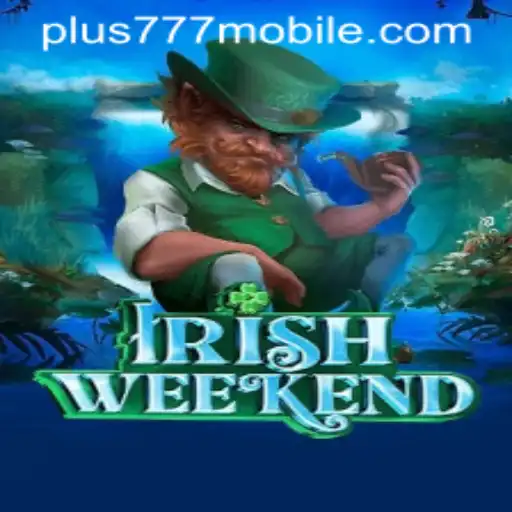 Exploring the Exciting World of IrishWeekend: A Thrilling Adventure Awaits