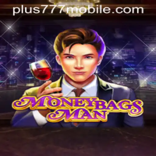 Discover the Exciting World of MoneybagsMan and the Thrilling Challenge of Plus777